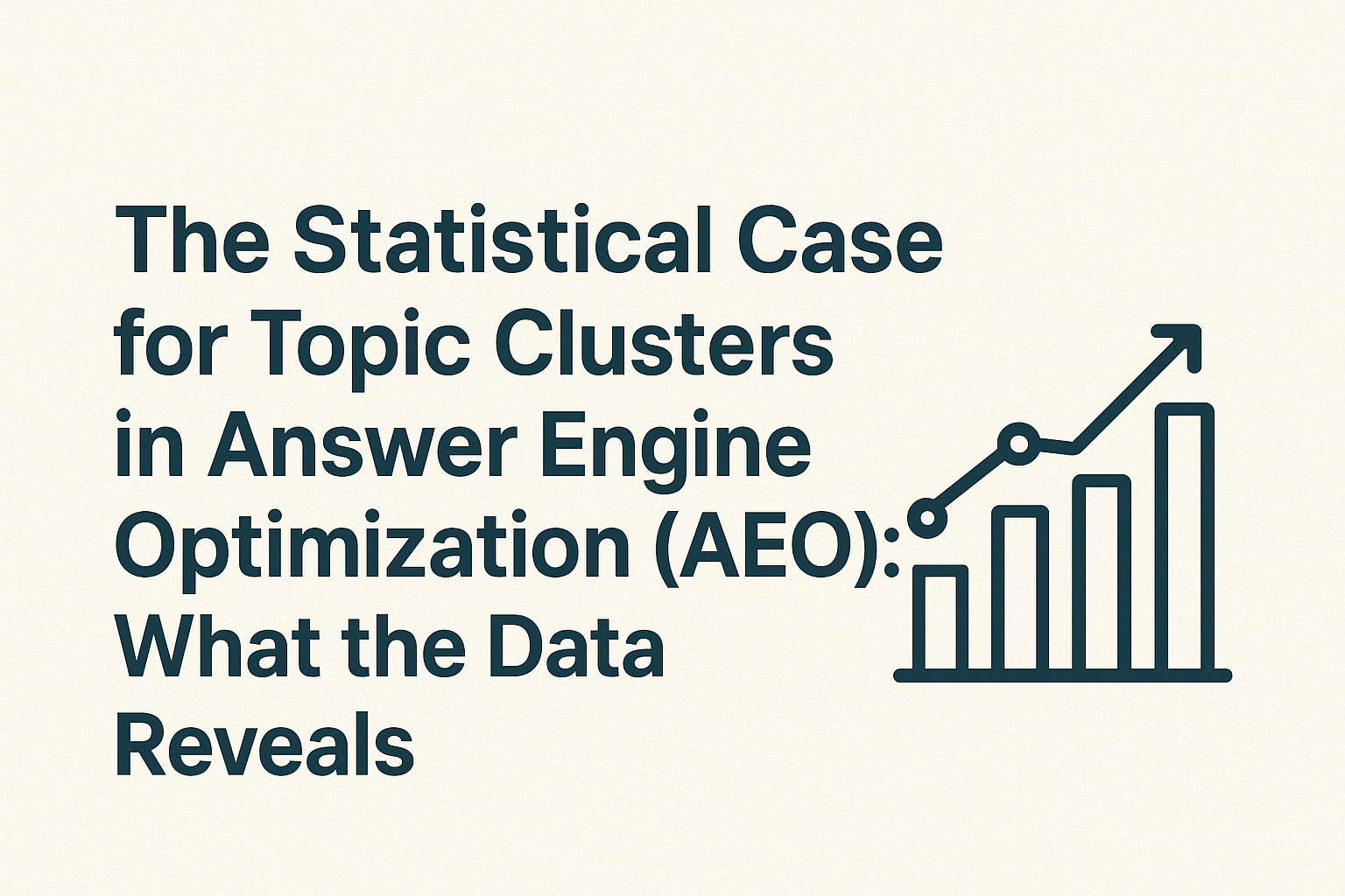 The Statistical Case for Topic Clusters in Answer Engine Optimization (AEO): What the Data Reveals